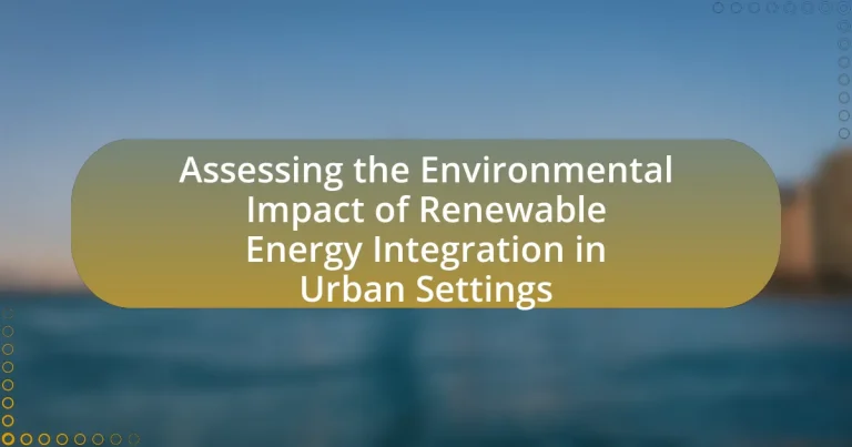 Assessing the Environmental Impact of Renewable Energy Integration in Urban Settings