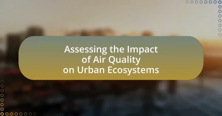 Assessing the Impact of Air Quality on Urban Ecosystems
