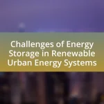 Challenges of Energy Storage in Renewable Urban Energy Systems