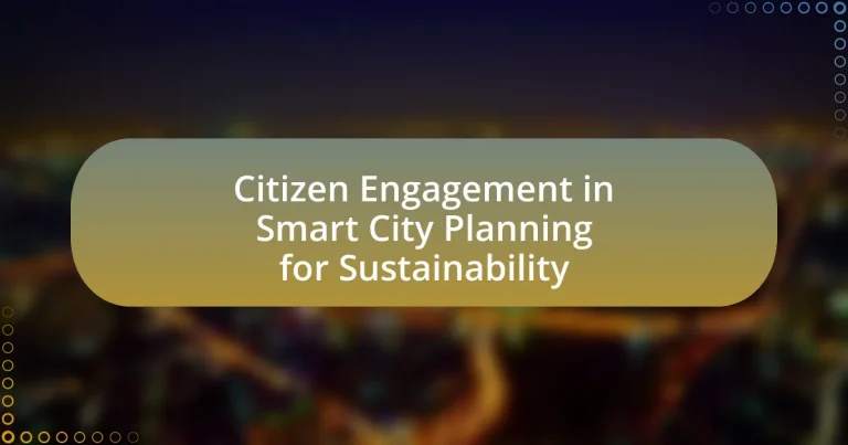 Citizen Engagement in Smart City Planning for Sustainability