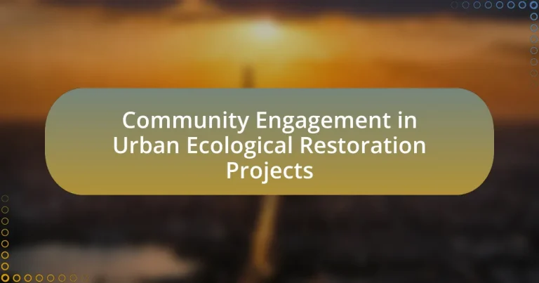 Community Engagement in Urban Ecological Restoration Projects