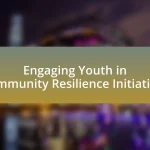 Engaging Youth in Community Resilience Initiatives