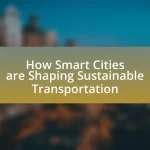 How Smart Cities are Shaping Sustainable Transportation