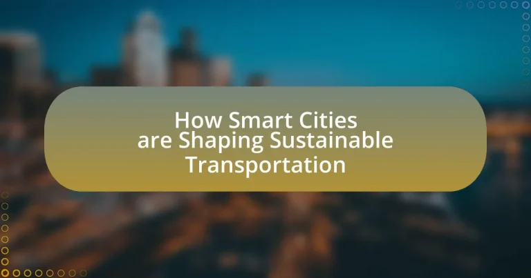 How Smart Cities are Shaping Sustainable Transportation
