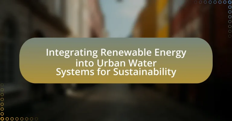 Integrating Renewable Energy into Urban Water Systems for Sustainability