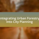 Integrating Urban Forestry into City Planning