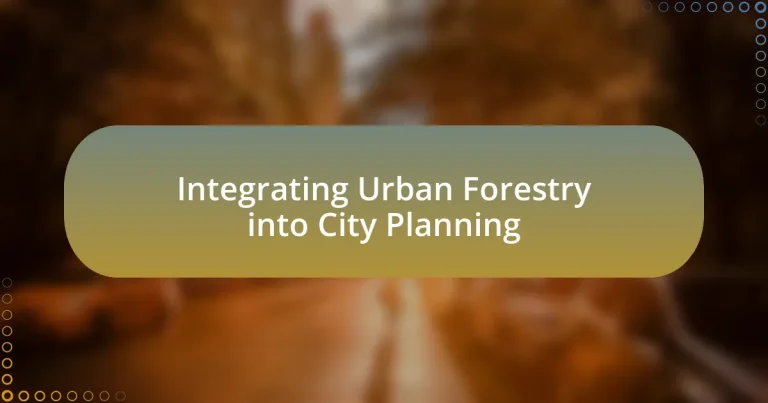 Integrating Urban Forestry into City Planning