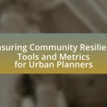 Measuring Community Resilience: Tools and Metrics for Urban Planners