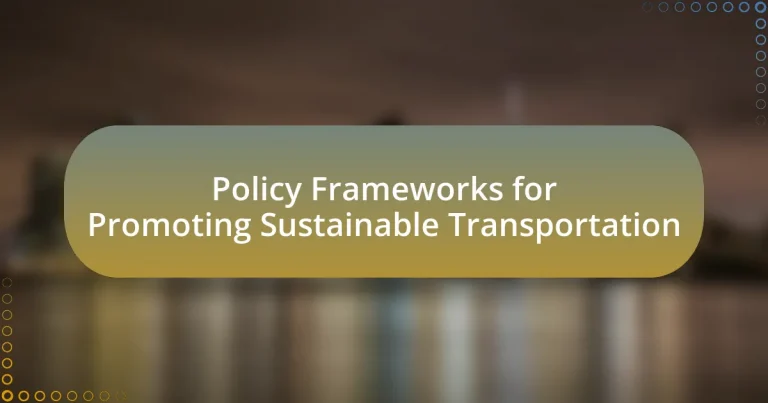 Policy Frameworks for Promoting Sustainable Transportation