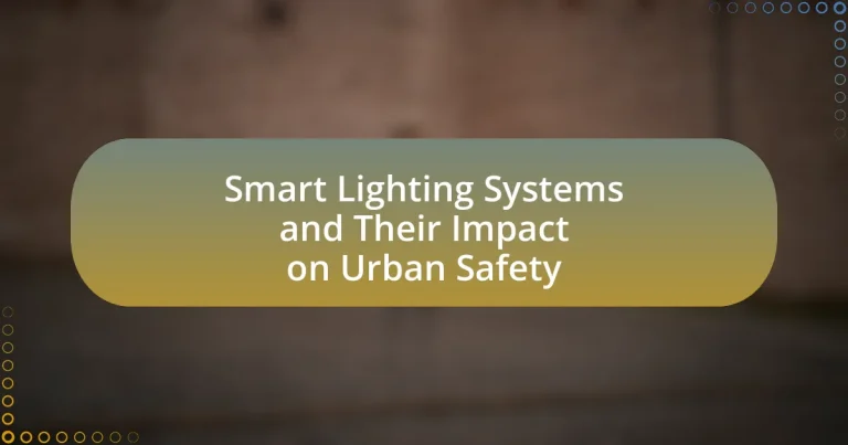 Smart Lighting Systems and Their Impact on Urban Safety