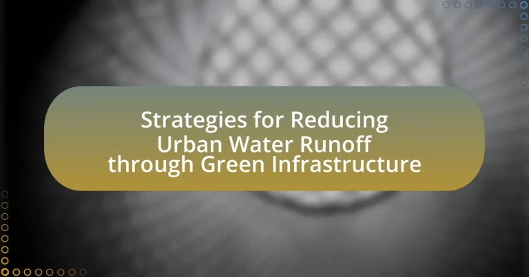 Strategies for Reducing Urban Water Runoff through Green Infrastructure