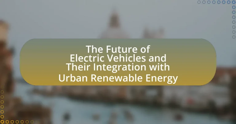 The Future of Electric Vehicles and Their Integration with Urban Renewable Energy