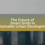 The Future of Smart Grids in Sustainable Urban Development