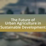 The Future of Urban Agriculture in Sustainable Development
