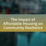 The Impact of Affordable Housing on Community Resilience