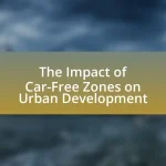 The Impact of Car-Free Zones on Urban Development