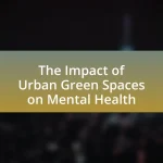 The Impact of Urban Green Spaces on Mental Health