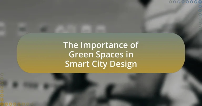 The Importance of Green Spaces in Smart City Design