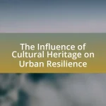 The Influence of Cultural Heritage on Urban Resilience