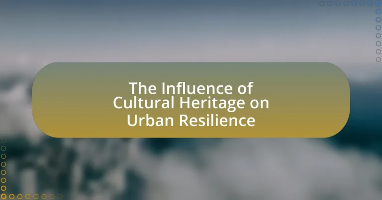 The Influence of Cultural Heritage on Urban Resilience
