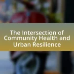 The Intersection of Community Health and Urban Resilience