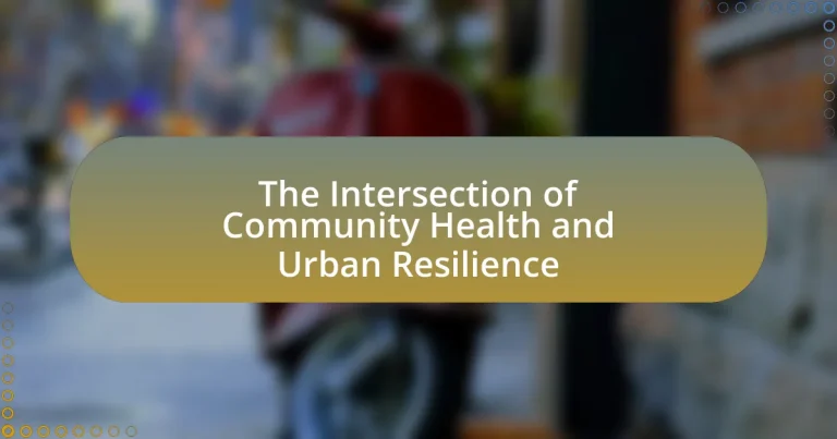 The Intersection of Community Health and Urban Resilience