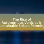 The Rise of Autonomous Vehicles in Sustainable Urban Planning
