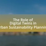 The Role of Digital Twins in Urban Sustainability Planning