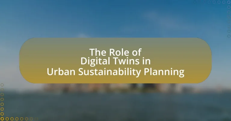 The Role of Digital Twins in Urban Sustainability Planning