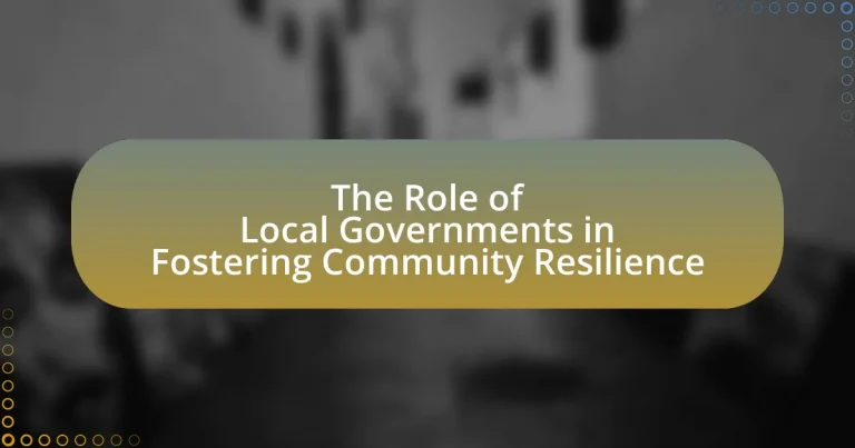 The Role of Local Governments in Fostering Community Resilience