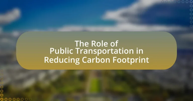 The Role of Public Transportation in Reducing Carbon Footprint