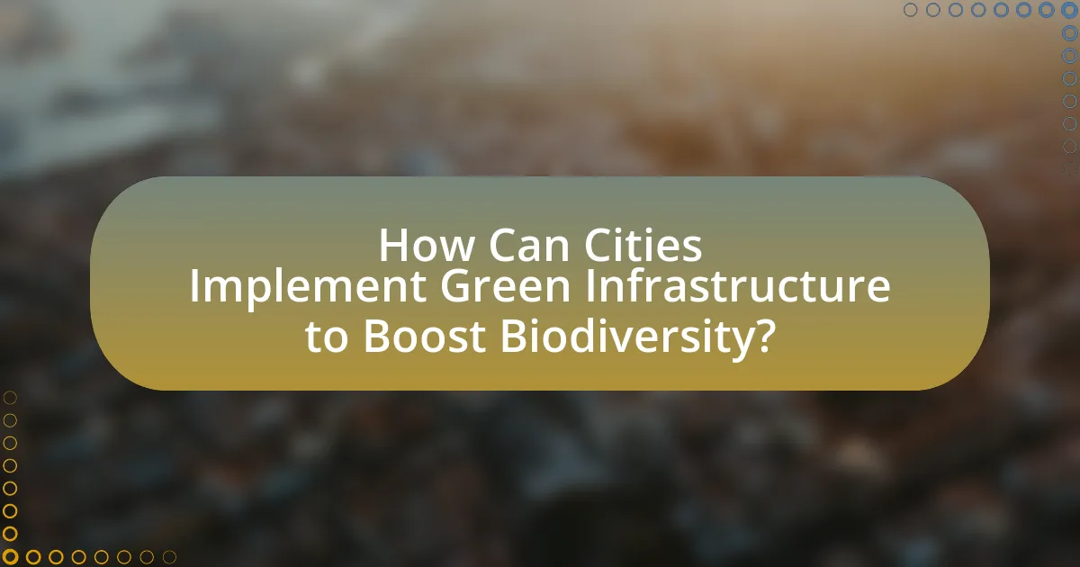 How Can Cities Implement Green Infrastructure to Boost Biodiversity?