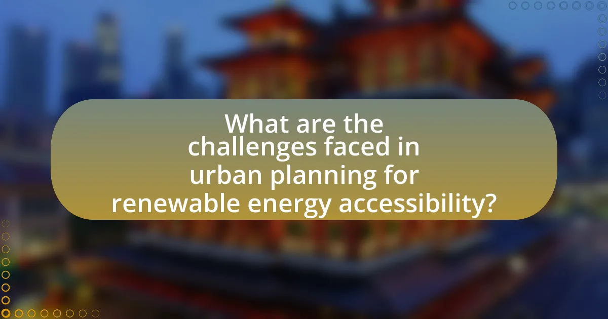 What are the challenges faced in urban planning for renewable energy accessibility?