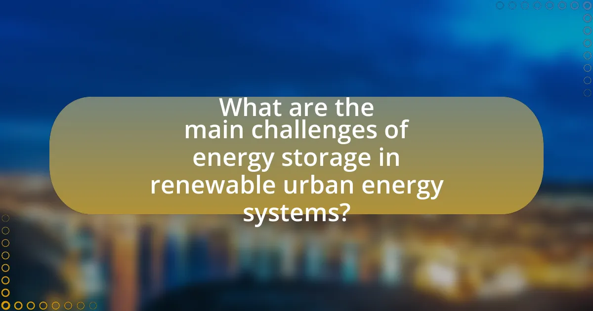 What are the main challenges of energy storage in renewable urban energy systems?