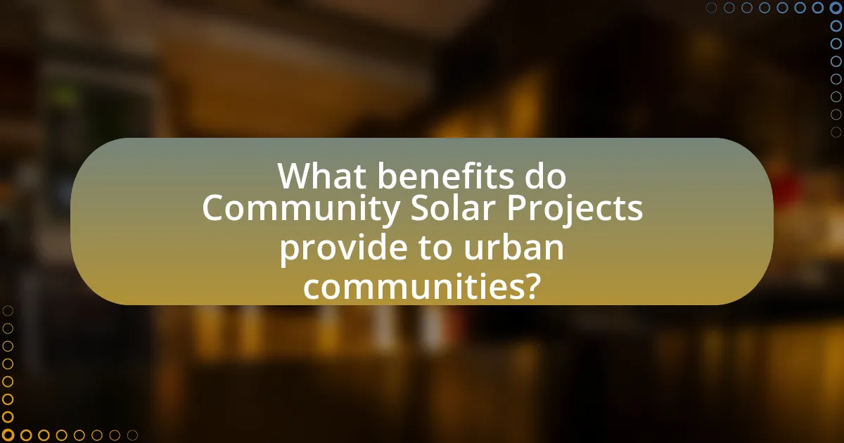 What benefits do Community Solar Projects provide to urban communities?