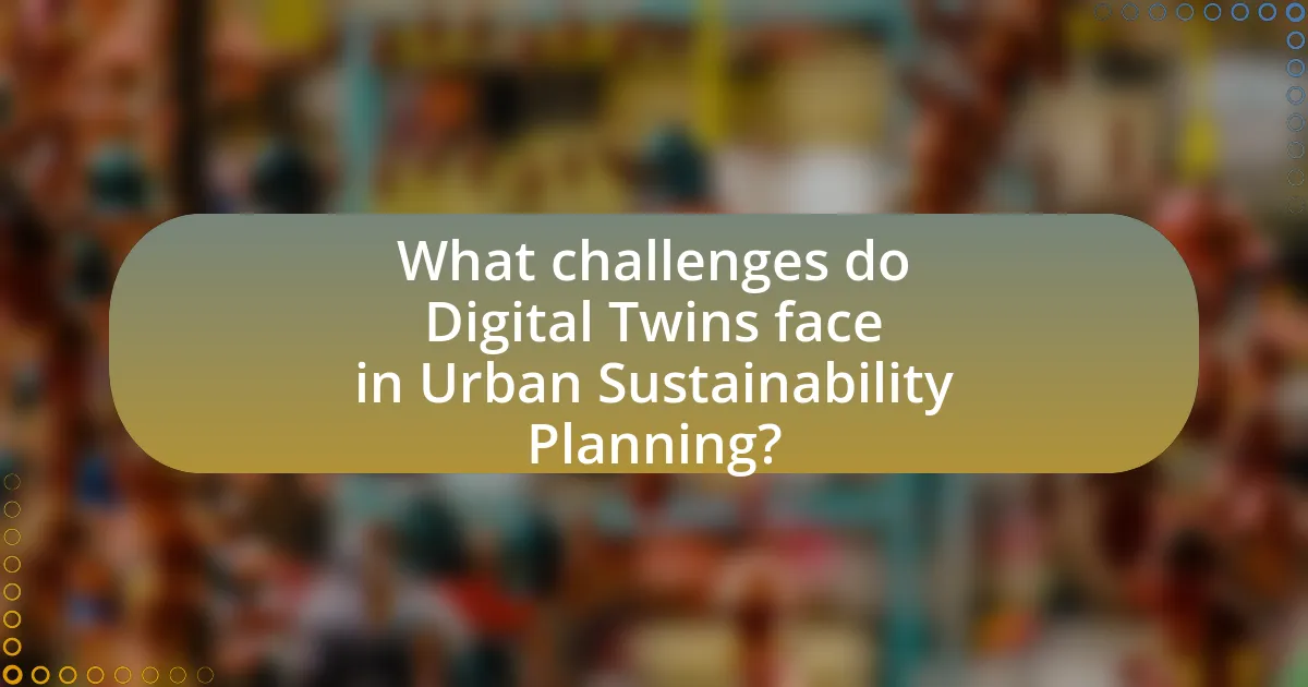 What challenges do Digital Twins face in Urban Sustainability Planning?